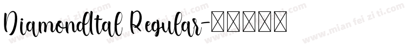 DiamondItal Regular字体转换